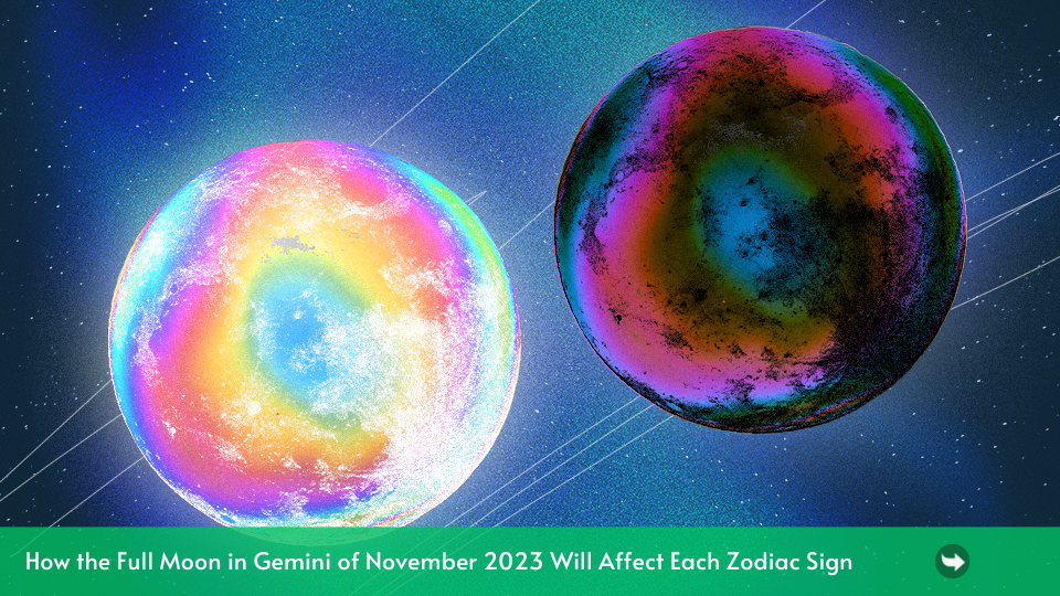 Estos 4 signos del zodíaco sentirán más la luna llena de noviembre en Géminis