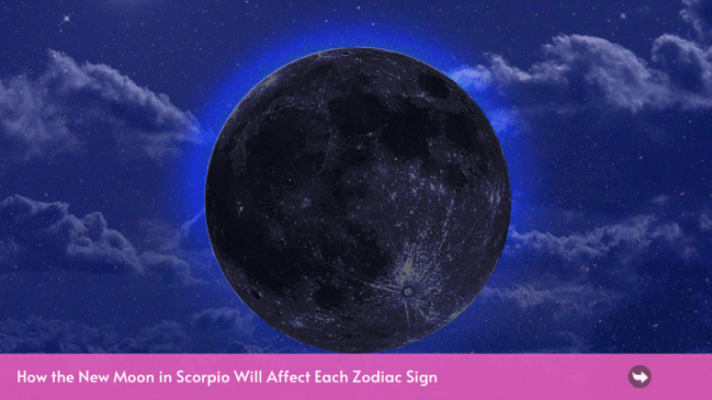 La Luna Nueva de noviembre en Escorpio tendrá el mayor impacto en estos 4 signos del zodíaco