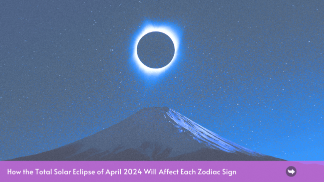 El eclipse solar total de abril de 2024 tendrá el mayor impacto en estos 4 signos del zodíaco