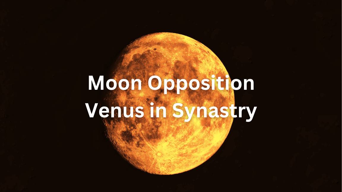Significado de la carta de oposición de la luna y sinastría de Venus
