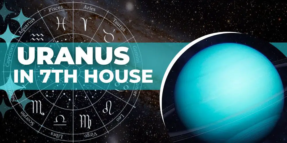 Urano en la casa 7: asociaciones, sinastría y estrategias para el éxito